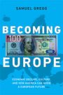 Becoming Europe