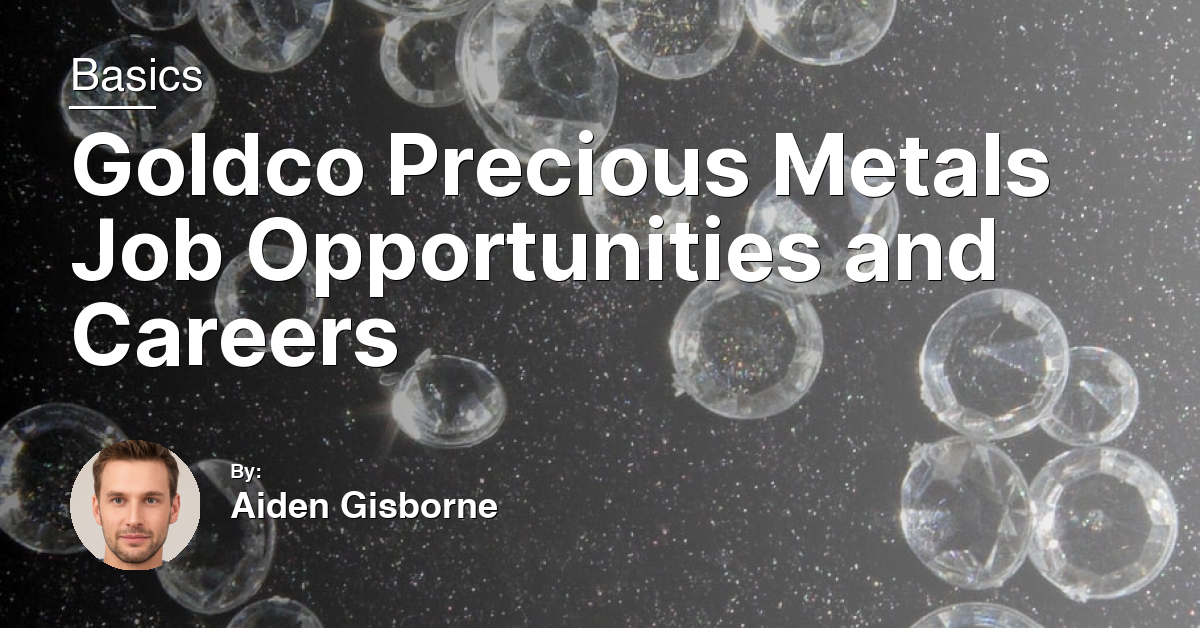 Goldco Precious Metals Job Opportunities and Careers